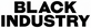 Black Industry